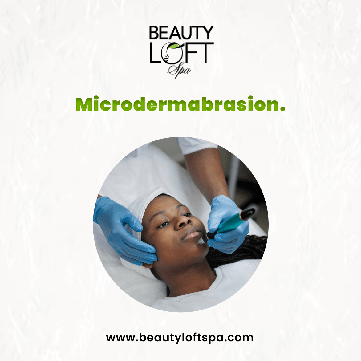 Microdermabrasion - Beauty Loft Spa